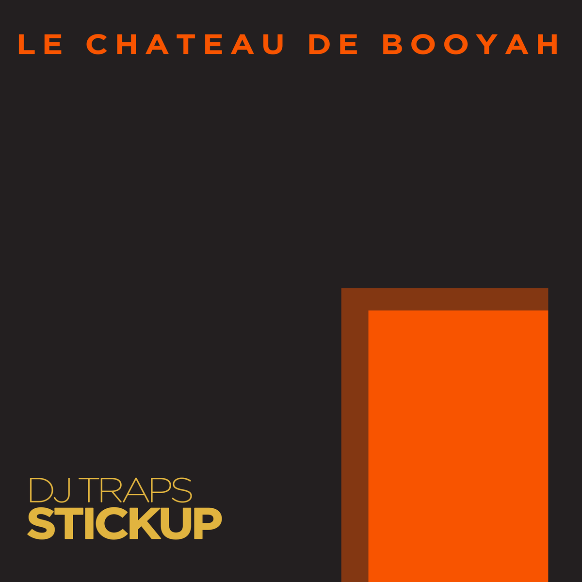 Stickup by Dj Traps (single) [WAV Digital Download]